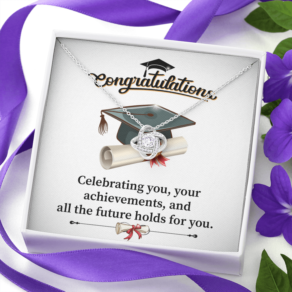 Graduations Congratulations - Celebrating You - Love Knot Necklace Message Card Gift For Daughter Granddaughter From Mom, Mother, Dad, Father