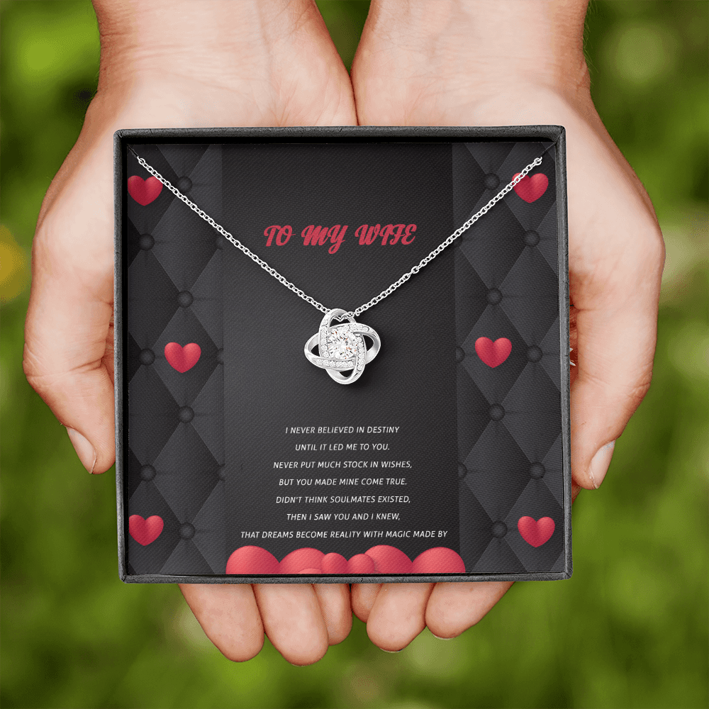 Wife - I Never Believed In Destiny - Love Knot Necklace Message Card