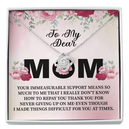 Mom - Your Immeasurable Support - Love Knot Necklace Message Card