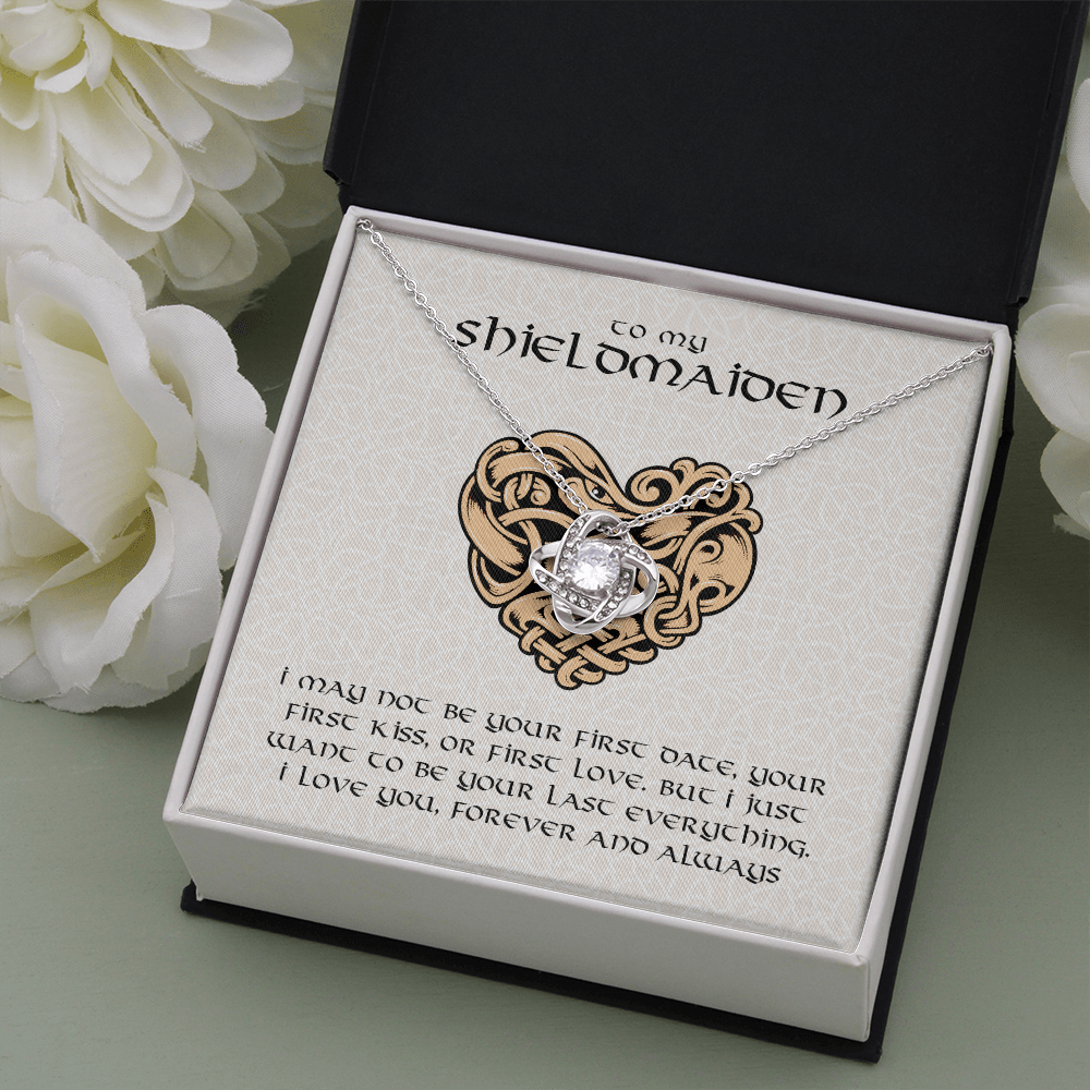 Shieldmaiden - I May Not Be Your First Date - Love Knot Necklace Message Card