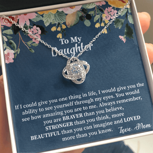 Daughter - If I Can Give You One Thing In Life Love Knot Necklace Message Card