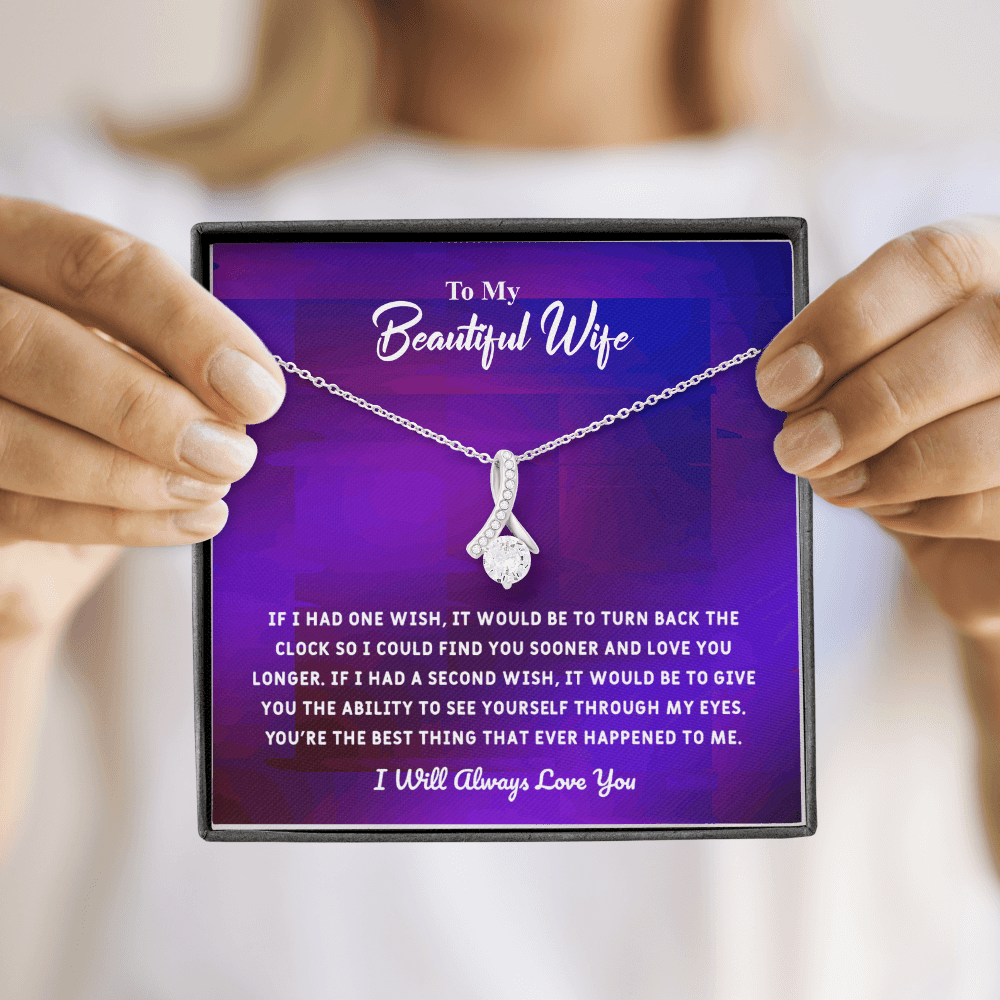 Beautiful Wife If I Had One Wish - Alluring Beauty Infinity Necklace Message Card