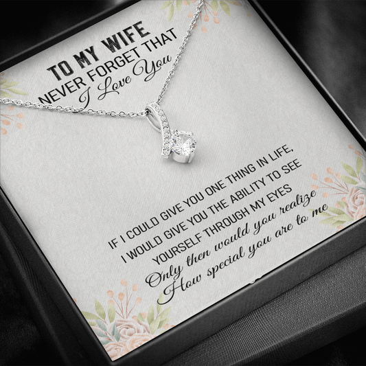 Never Forget That I Love You - Alluring Beauty Infinity Necklace Message Card