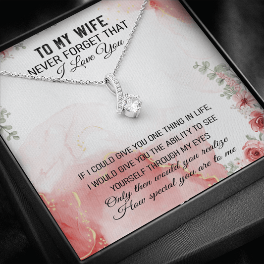 Never Forget That I Love You - Alluring Beauty Infinity Necklace Message Card