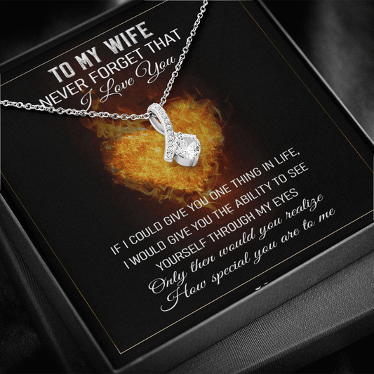 Never Forget That I Love You - Alluring Beauty Infinity Necklace Message Card