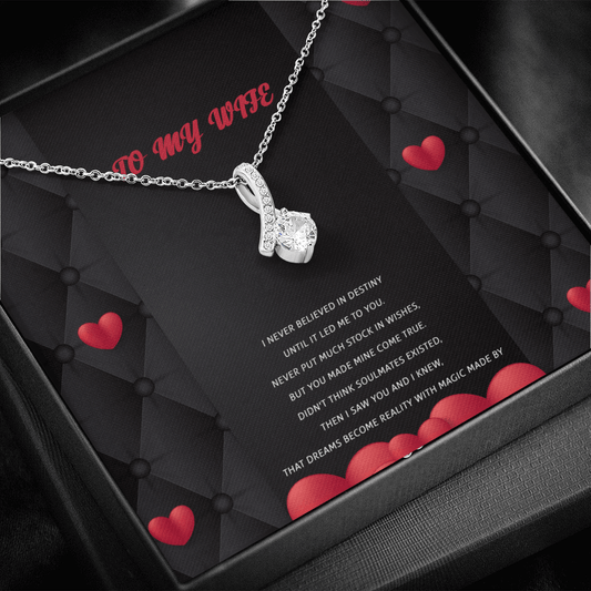 Wife - I Never Believed In Destiny - Alluring Beauty Infinity Necklace Message Card
