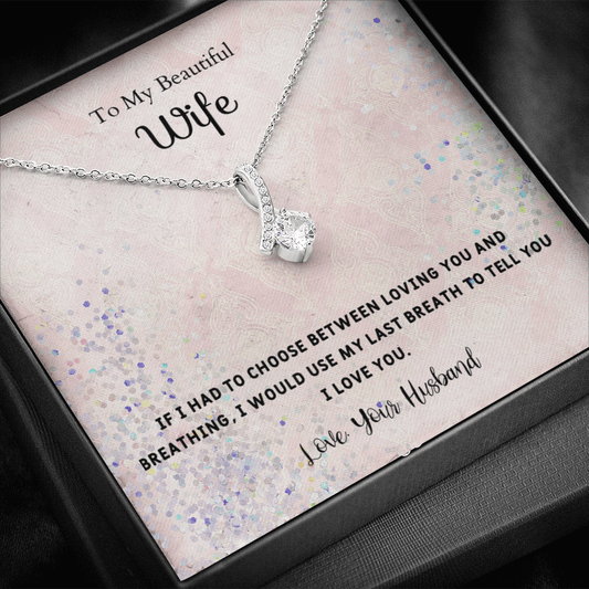 If I Had to Choose - Alluring Beauty Infinity Necklace Message Card