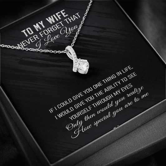Never Forget That I Love You -Alluring Beauty Infinity Necklace Message Card