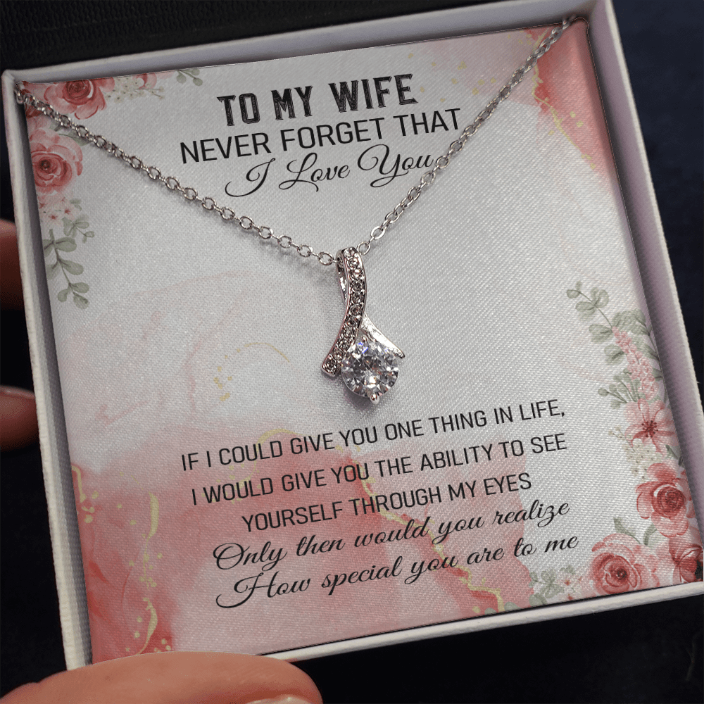 Never Forget That I Love You - Alluring Beauty Infinity Necklace Message Card