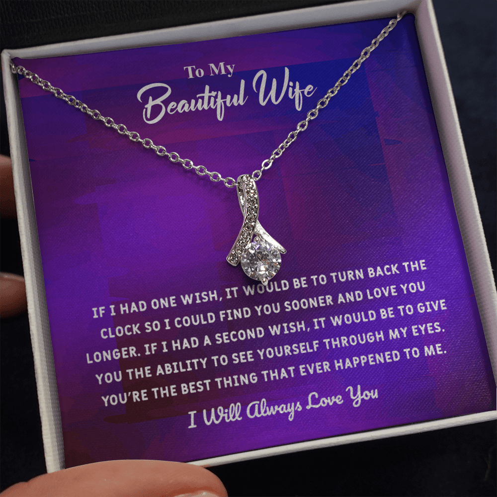 Beautiful Wife If I Had One Wish - Alluring Beauty Infinity Necklace Message Card