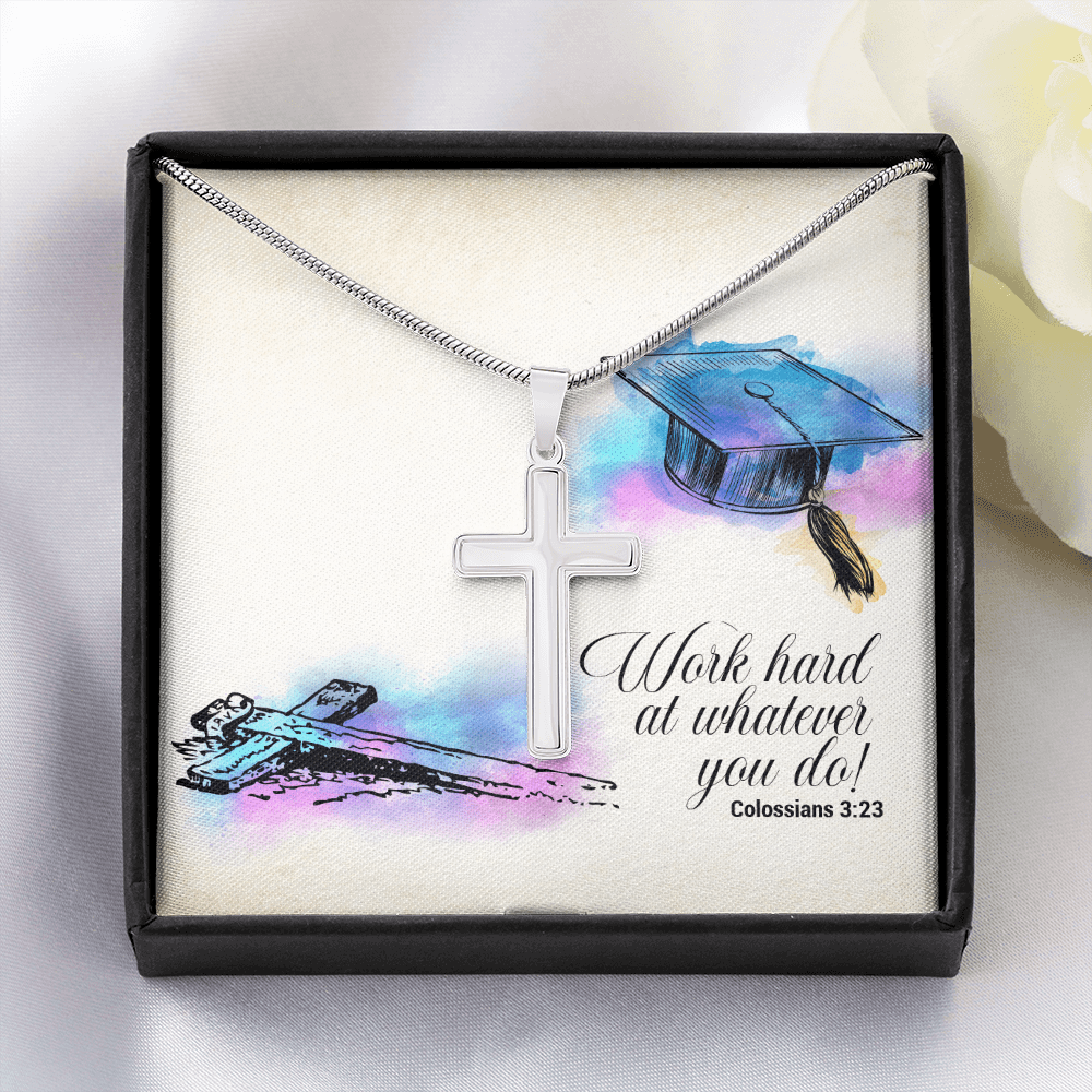 Faith Graduation - Work Hard At Whatever You Do -I Can Do All Things Through Christ - Cross Necklace Message Card