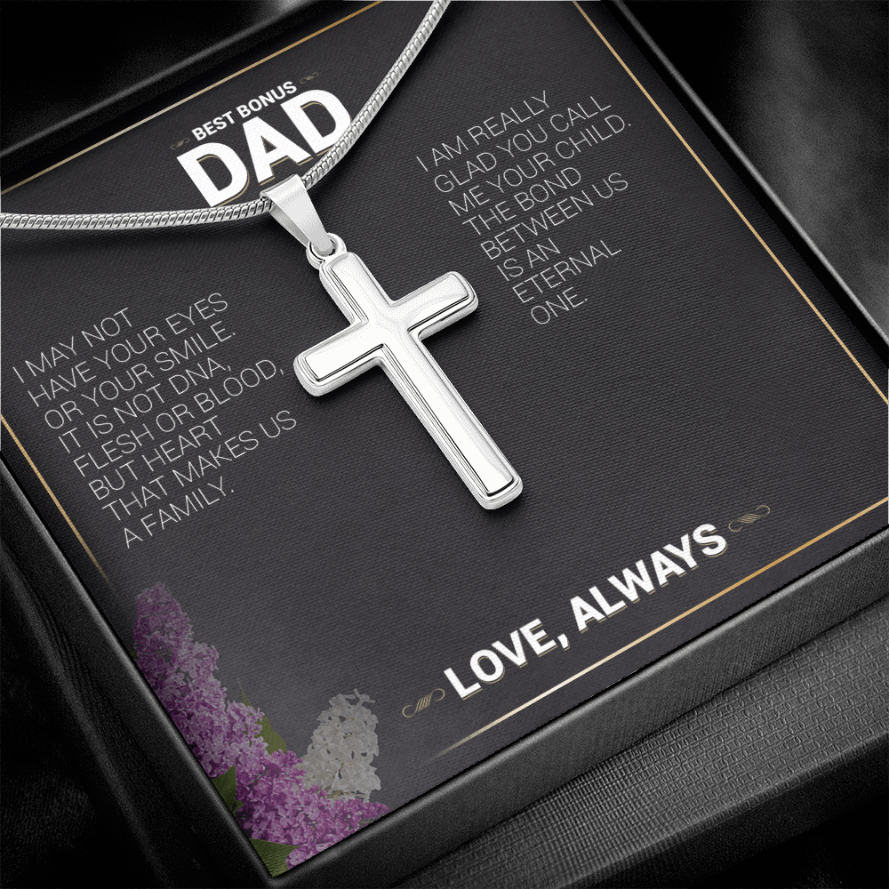 Best Bonus Dad - I May Not Have You Eyes Or Your Smile - Cross Necklace Message Card - Girl For Father's Day For Father, Dad, Grandpa From Son, Daughter