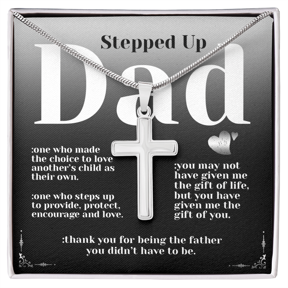 Father's Day - Stepped Up Dad - Cross Necklace Message Card - Gift For Father, Daddy, Papa, Step Dad From Daughter, Son, Wife