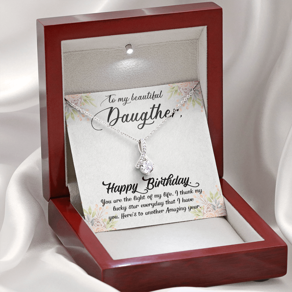 Daughter - Happy Birthday - You Are The Light of My Life - Alluring Beauty Message Card