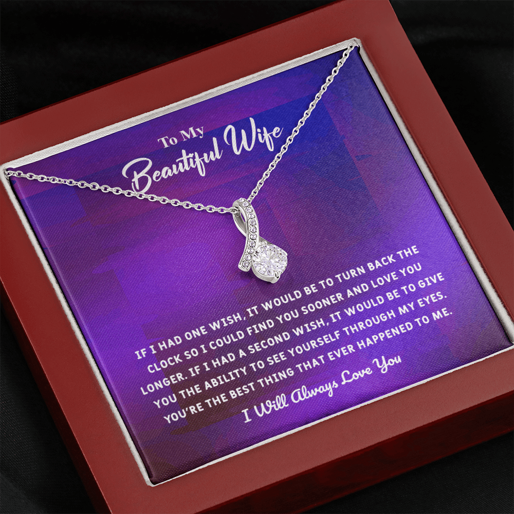 Beautiful Wife If I Had One Wish - Alluring Beauty Infinity Necklace Message Card