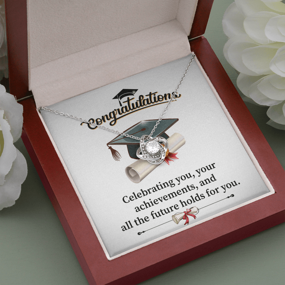 Graduations Congratulations - Celebrating You - Love Knot Necklace Message Card Gift For Daughter Granddaughter From Mom, Mother, Dad, Father