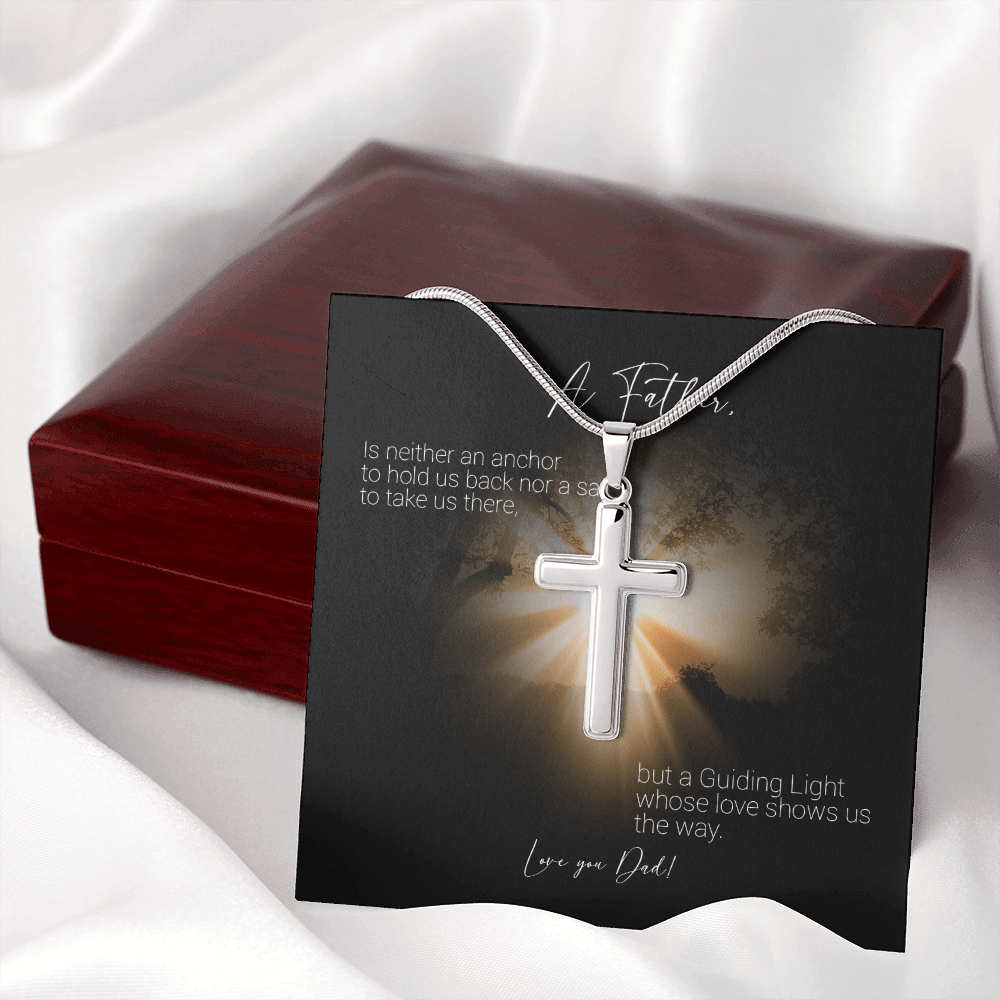 A Father Is Neither An Anchor to Hold Us Back - Cross Necklace Message Card