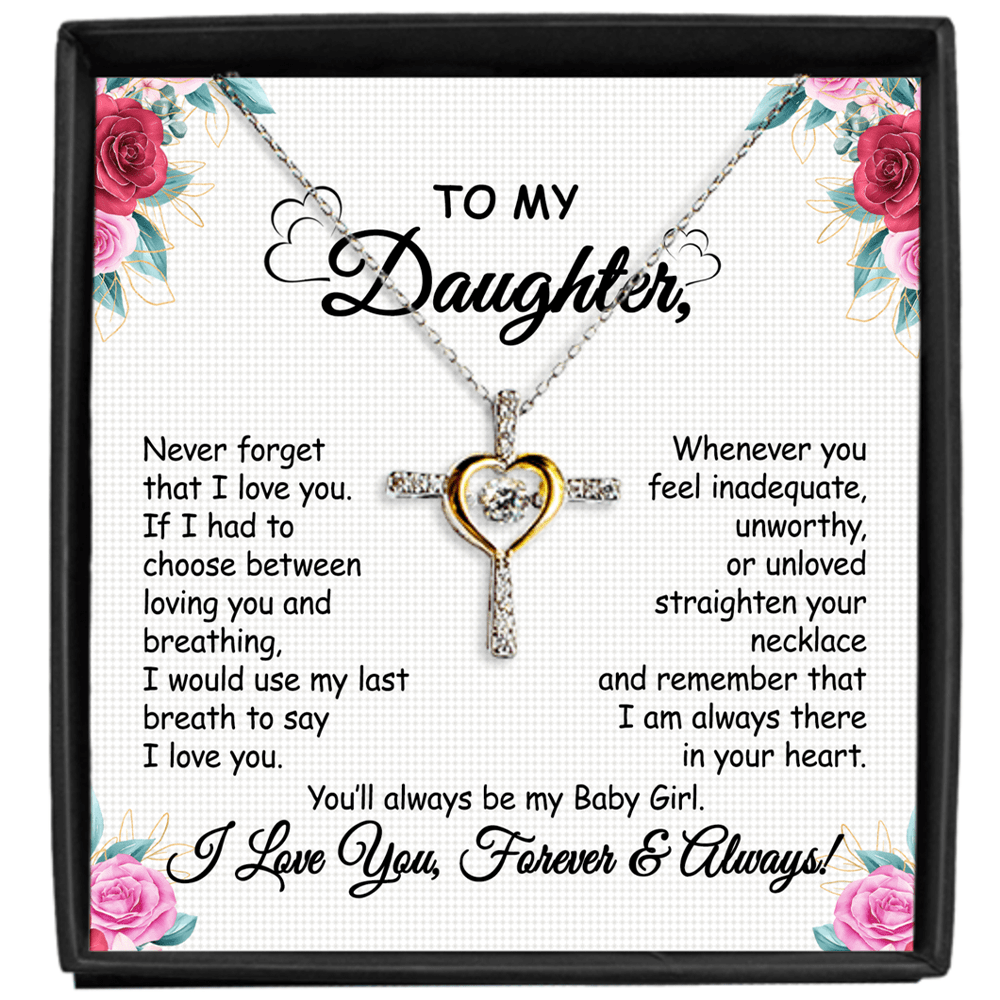 Gift To My Baby Girl Daughter - Cross Dancing Necklace With Message Card Gift For Birthday, Christmas, Special Occasion From Mom, Dad