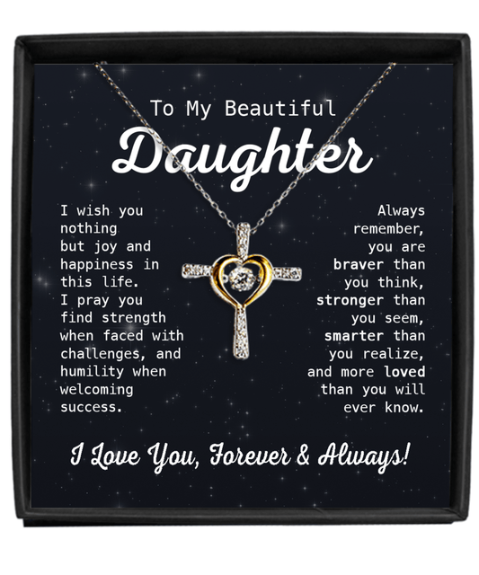 Gift To My Beautiful Daughter - I Wish You Joy - Cross Dancing Necklace With Message Card Gift For Birthday, Christmas, Special Occasion From Mom, Dad