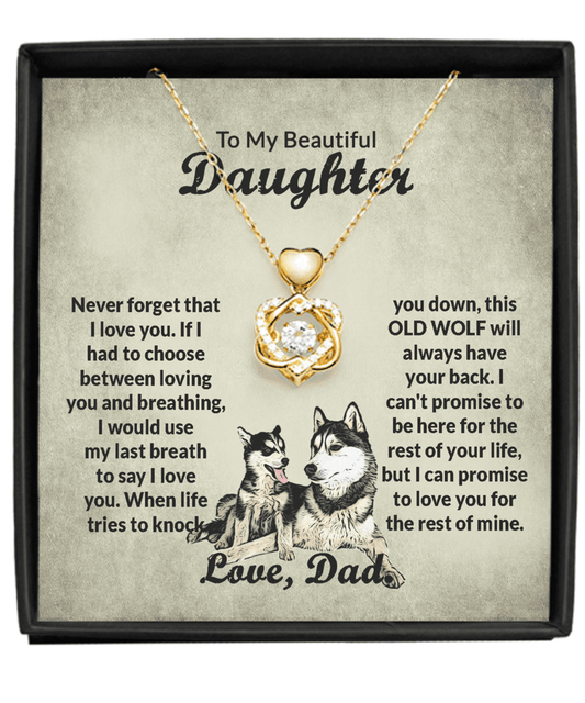 Almost SOLD OUT Gift For Wolf Daughter - When Life Tries - Heart Knot Necklace With Message Card - Gift For Birthday, Anniversary, Christmas From Dad, Father