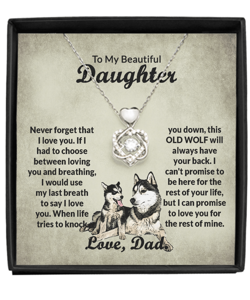 Almost SOLD OUT Gift For Wolf Daughter - When Life Tries - Heart Knot Necklace With Message Card - Gift For Birthday, Anniversary, Christmas From Dad, Father