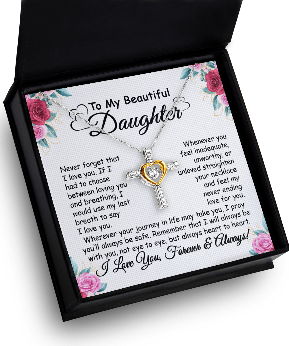 Gift For Daughter - Never Forget I Love You - Cross Dancing Necklace With Message Card Gift For Birthday, Christmas, Special Occasion From Mom, Dad