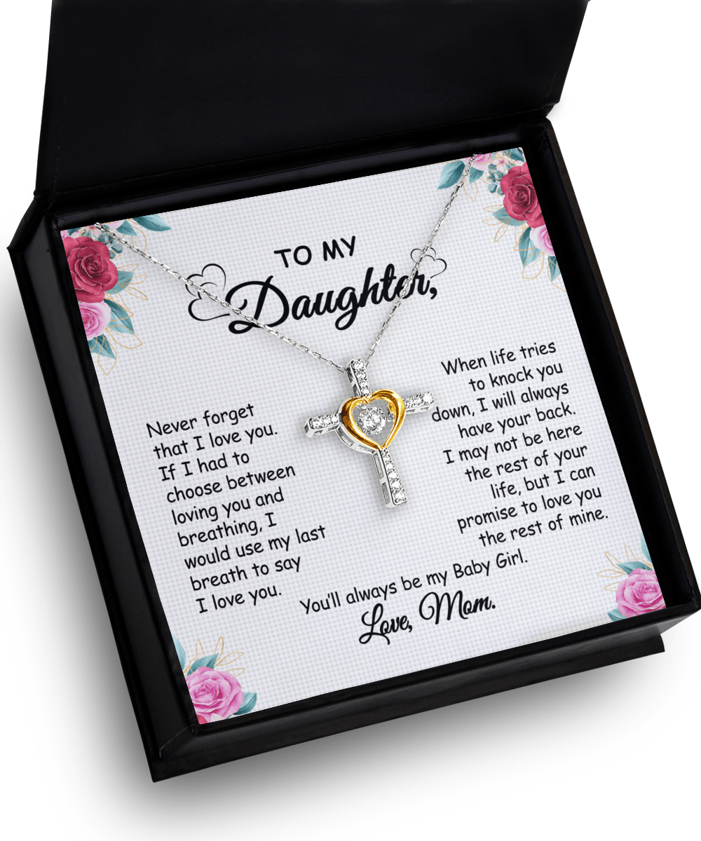 Gift For Daughter From Mom - When Life Tries - Cross Dancing Necklace With Message Card - Gift For Birthday, Anniversary, Christmas From Mom