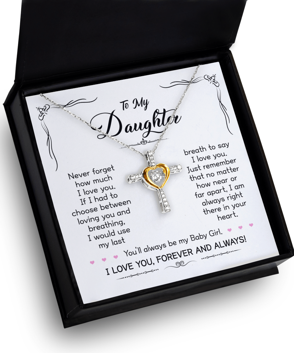 Gift To My Baby Girl Daughter - I Love You - Cross Dancing Necklace With Message Card Gift For Birthday, Christmas, Special Occasion From Mom, Dad