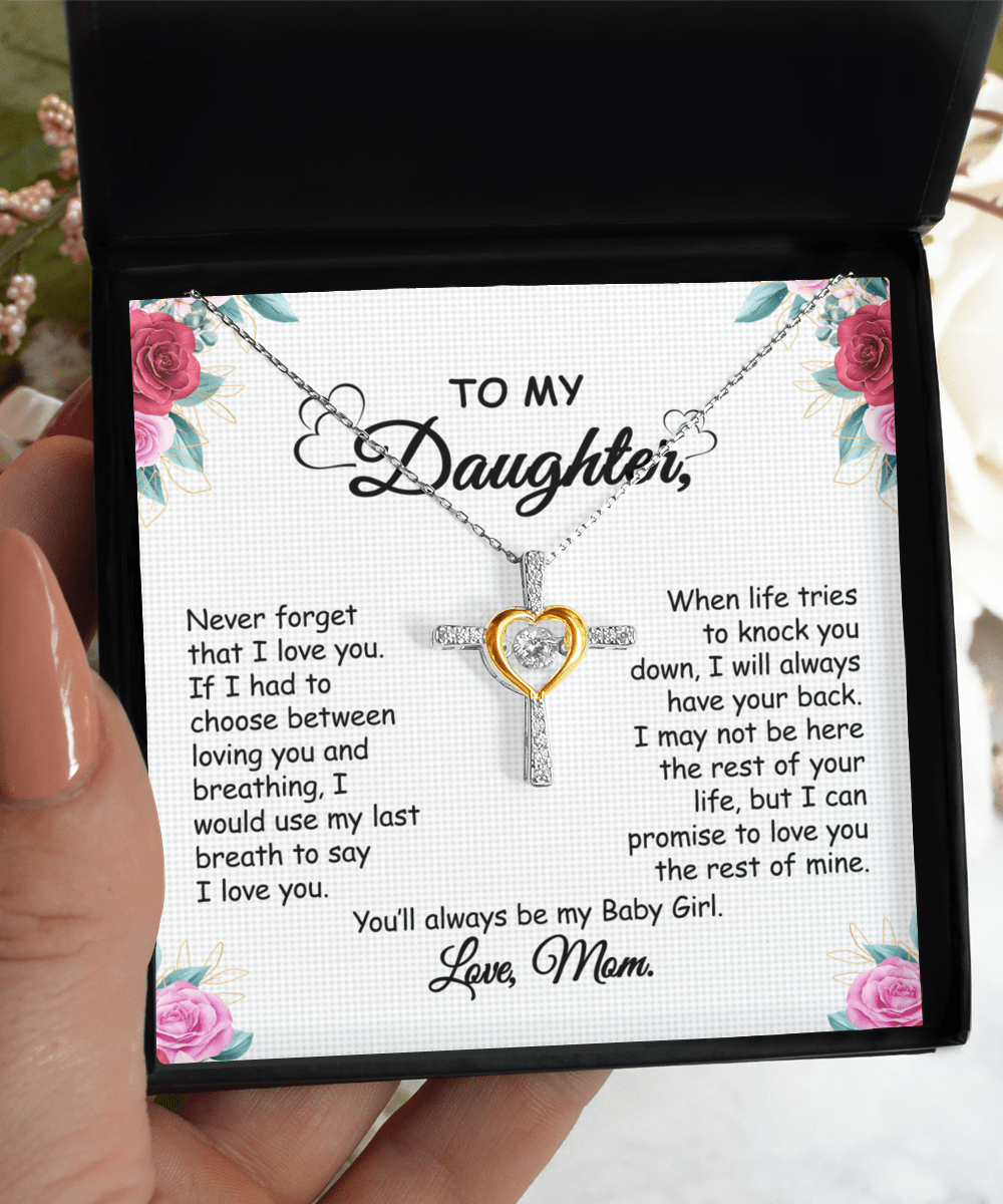 Gift For Daughter From Mom - When Life Tries - Cross Dancing Necklace With Message Card - Gift For Birthday, Anniversary, Christmas From Mom